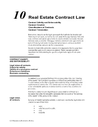 10 Real Estate Contract Law Contract Validity and Enforceability Contract Creation Classifications of Contracts Contract Termination