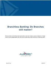 Branchless Banking: Do Branches Still Matter?