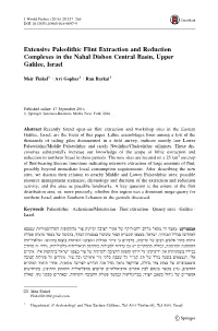 Extensive Paleolithic Flint Extraction and Reduction Complexes in the Nahal Dishon Central Basin, Upper Galilee, Israel