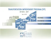 TRANSPORTATION IMPROVEMENT PROGRAM (TIP) SFY 2014 – 2017 May 10, 2013