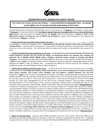 ASSUMPTION of RISK, RELEASE and LIABILITY WAIVER This Event May Involve Serious Risk of Injury. I Understand That by Signing Th