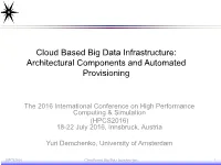 Cloud Based Big Data Infrastructure: Architectural Components and Automated Provisioning