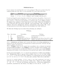 PEMDAS Review If We're Asked to Do Something Like 3 + 4 · 2, The