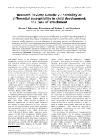 Research Review: Genetic Vulnerability Or Differential Susceptibility in Child Development: the Case of Attachment