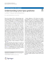 Understanding Tumor Lysis Syndrome Lara Zafrani1,2*, Emmanuel Canet3 and Michael Darmon1