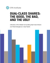 Dual-Class Shares: the Good, the Bad, and the Ugly