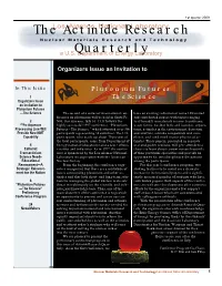 The Actinide Research Quarterly Is Published Quarterly to Highlight Recent Achievements and Ongoing Programs of the Nuclear Materials Technology Division