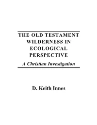 THE OLD TESTAMENT WILDERNESS in ECOLOGICAL PERSPECTIVE a Christian Investigation