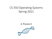 CS 350 Operating Systems Spring 2021