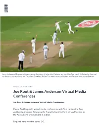 ​Joe Root & James Anderson Virtual Media Conferences