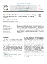 Approximation Algorithms for Connected Maximum Coverage Problem for the Discovery of Mutated Driver Pathways in Cancer ✩ ∗ Dorit S
