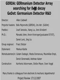 GERDA: Germanium Detector Array Searching for 0Νββ Decay Gedet: Germanium Detector R&D
