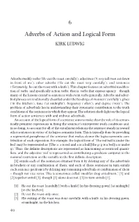 6 Adverbs of Action and Logical Form KIRK LUDWIG