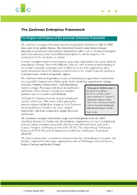 The Zachman Enterprise Architecture Framework Is to View It As a Classification Scheme Represented Visually As a Table Or Matrix, with Columns and Rows