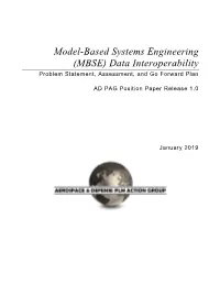 Model-Based Systems Engineering (MBSE) Data Interoperability Problem Statement, Assessment, and Go Forward Plan