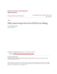 Eddy Current Inspection of Weld Defects in Tubing Gopichand Katragadda Iowa State University