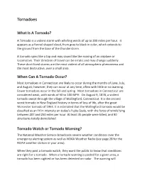 Tornadoes What Is a Tornado? When Can a Tornado Occur? Tornado