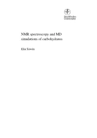 NMR Spectroscopy and MD Simulations of Carbohydrates