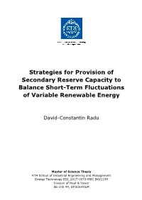 Strategies for Provision of Secondary Reserve Capacity to Balance Short-Term Fluctuations of Variable Renewable Energy