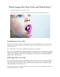 Which Sugars Rot Your Teeth, and Which Don't?