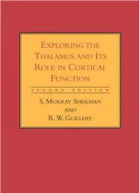 Exploring the Thalamus and Its Role in Cortical Function Exploring the Thalamus and Its Role in Cortical Function