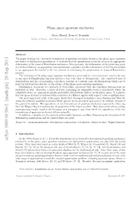 Phase Space Quantum Mechanics Is Such a Natural Formulation of Quantum Theory