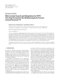 Web Content Search and Adaptation for IDTV: One Step Forward in the Mediamorphosis Process Toward Personal-TV