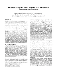 FEXIPRO: Fast and Exact Inner Product Retrieval in Recommender Systems∗