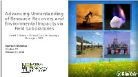 Advancing Understanding of Resource Recovery and Environmental Impacts Via Field Laboratories