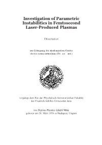 Investigation of Parametric Instabilities in Femtosecond Laser-Produced Plasmas
