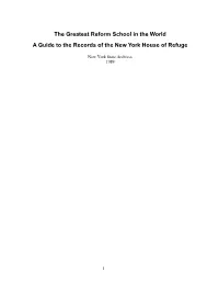 The Greatest Reform School in the World: a Guide to the Records Of