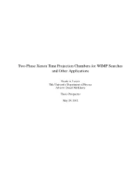 Two-Phase Xenon Time Projection Chambers for WIMP Searches and Other Applications