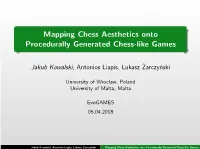 Mapping Chess Aesthetics Onto Procedurally Generated Chess-Like Games