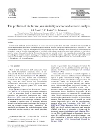 The Problem of the Future: Sustainability Science and Scenario Analysis R.J