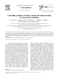 Controlling Gradation of Surface Strains and Nanostructuring by Large-Strain Machining R