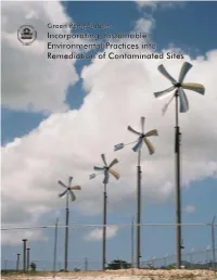 Green Remediation: Incorporating Sustainable Environmental Practices Into Remediation of Contaminated Sites