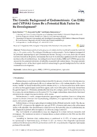 The Genetic Background of Endometriosis: Can ESR2 and CYP19A1 Genes Be a Potential Risk Factor for Its Development?