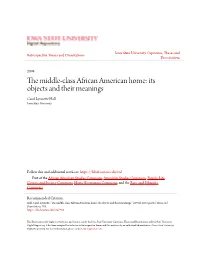The Middle-Class African American Home: Its Objects and Their Meanings Carol Lynnette Hall Iowa State University