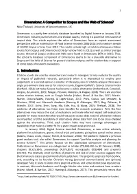 Dimensions: a Competitor to Scopus and the Web of Science? Mike Thelwall, University of Wolverhampton, UK
