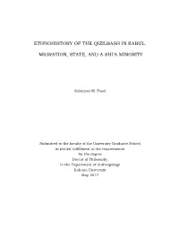 Ethnohistory of the Qizilbash in Kabul: Migration, State, and a Shi'a Minority