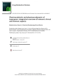 Pharmacokinetic and Pharmacodynamic of Bupropion: Integrative Overview of Relevant Clinical and Forensic Aspects