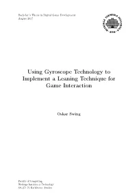 Using Gyroscope Technology to Implement a Leaning Technique for Game Interaction
