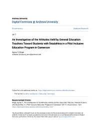 An Investigation of the Attitudes Held by General Education Teachers Toward Students with Disabilities in a Pilot Inclusive Education Program in Cameroon