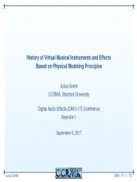 History of Virtual Musical Instruments and Effects Based on Physical Modeling Principles