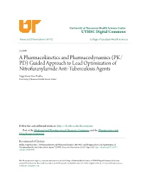 PK/PD) Guided Approach to Lead Optimization of Nitrofuranylamide Anti-Tuberculosis Agents" (2009