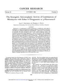 The Synergistic Anti-Neoplastic Activity of Combinations of Mitomycins with Either 6-Thioguanine Or @.-F1uorouracip
