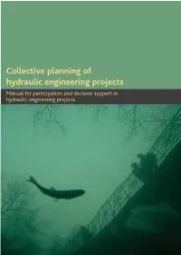 Collective Planning of Hydraulic Engineering Projects