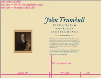 John Trumbull VISUALIZING AMERICAN INDEPENDENCE