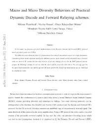 Macro and Micro Diversity Behaviors of Practical Dynamic Decode and Forward Relaying Schemes