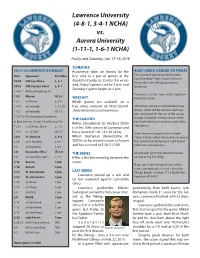 4-8-1, 3-4-1 NCHA) Vs. Aurora University (1-11-1, 1-6-1 NCHA